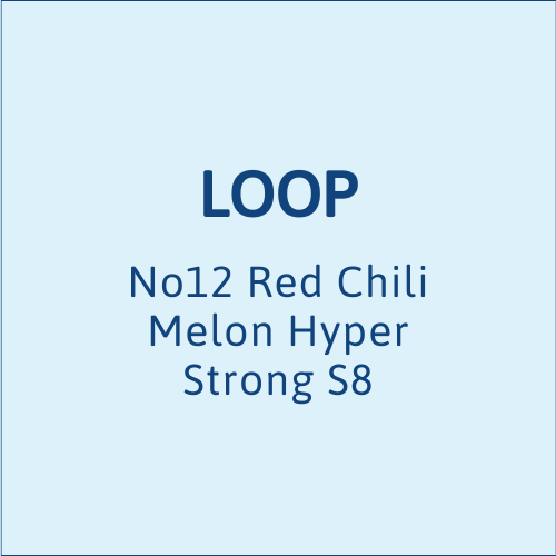 Loop No12 Red Chili Melon Hyper Strong S8